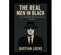 Basatian Locke The Real Men in Black (Tascabile)
