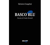 Basco blu. Ricordo di Ubaldo Mirabelli