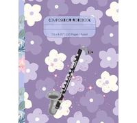 Base Clarinet Composition Notebook: 7.5 x 9.25” | 110 Pages | Ruled Paper | Great for School Note-Taking or Personal Journal / Diary