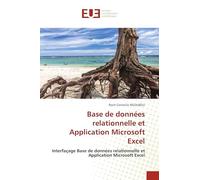 Base de données relationnelle et Application Microsoft Excel: Interfaçage Base de données relationnelle et Application Microsoft Excel
