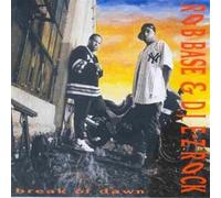 Base, Rob & DJ E-Z Rock - Break of Dawn