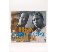 Base, Rob & DJ E-Z Rock - Break of dawn '96 [Single-CD]