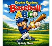 Baseball ABC's - Rookie Readers: Learning the Alphabet Through Baseball