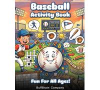 Baseball Activity Book: Fun for All Ages: Word Search, Crosswords, Mazes and More - Great for Gifts, Vacations, and Relaxation