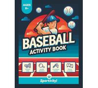 Baseball Activity Book: Word Searches, Crosswords, Trivia, Fun Coloring Pages & Puzzles for Kids Ages 8-12: Unique Baseball Gift - 2025 Updated Edition