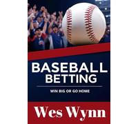 Baseball Betting: Win Big or Go Home