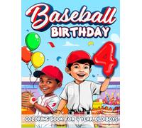 Baseball Birthday For 4 Year Old Boys: Birthday Boy Gift Idea, 4th Birthday Party Favors, Coloring Books For 4 Year Old Kids