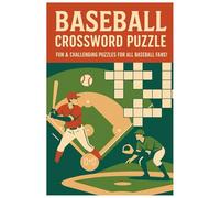 Baseball Brain Teasers: Crossword Puzzles with Easy to Red Print About Baseball, Sports, Sports Lovers and More | 6x9 inches | 112 pages | 50+ ... Holidays, Sorts Lovers and relaxation