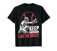 Baseball Catcher Keep Swinging I Like The Breeze Softball Maglietta
