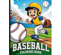 Baseball Coloring Book For Kids Ultimate Gift For Young Sports Fans