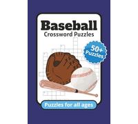 Baseball Crossword Puzzles Puzzles For All Ages: Crossword Puzzles with Easy to Read Print About Baseball, Baseball Slang, Sports, and more | 6x9 ... Kids, Baseball lovers, and Sports Enthusiasts