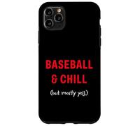 Baseball e Chill (ma soprattutto urla) Custodia per iPhone 11 Pro Max