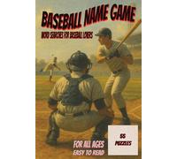 Baseball Name Game: Word Searches for Baseball Lovers: 6x9 inches | For All Ages | Easy to Read | 55 Puzzles | Enjoy a grand slam of word search excitement!