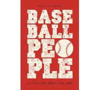 Baseball People: A Little Book About A Big Game