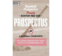 Baseball Prospectus Boston Red Sox 2021 (Tascabile)
