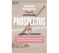 Baseball Prospectus Cleveland 2021 (Tascabile)