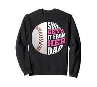 Baseball Saying She Gets It from Her Dad Funny Baseball Dad Felpa