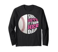 Baseball Saying She Gets It from Her Dad Funny Baseball Dad Maglia a Manica