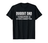 Baseball Softball Dugout Dad Sunburned And Overcommitted Maglietta