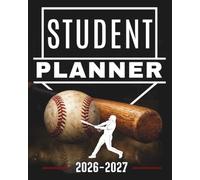 Baseball Student Planner 2026-2027: Academic Organizer for Middle & High School: Goal Setting, Homework Tracker, Weekly Calendar & Activity Log for Student Athletes