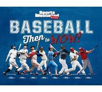 Baseball: Then to WOW (Copertina rigida) Sports Illustrated Kids Then to WOW