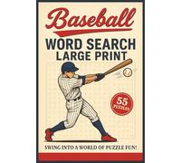 Baseball Word Search - Large Print: 55 Large Print Baseball-Themed Word Search Puzzles Featuring Legendary Players, Teams, Stadiums, Gear, History, and More for Sports Fans and Seniors