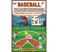 Baseball Word Search Puzzle: Amazing Brain Activity - 50+ Puzzles for Teens, Adults, and Seniors - 30 Word Search and 30 Crossword Puzzles - 6x9 inches - 120pages