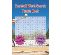 Baseball Word Search Puzzle Book: 50+ Sports Puzzles About Baseball Teams, Players, Stadiums, Rules, History, and Fun Facts for Kids, Teens, Adults ... | For Holidays, Vacations and Free times