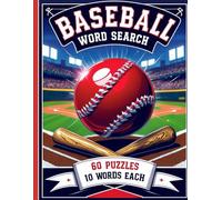 Baseball Word Search Puzzle Book: 60 Baseball-Themed 10 Words Each Puzzle: Fun & Challenging Word Searches for Baseball Fans - A Great Gift for Teens & Adults