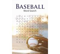 Baseball Word Search Puzzle Book: 70+ Fun, Brain Boosting Puzzles Celebrating the Old Ballgame