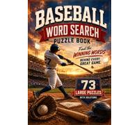 Baseball : Word Search Puzzle Book: 73 Large Print Puzzles with Solutions for Every Baseball Fan