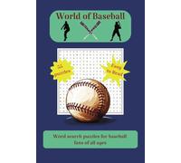Baseball word search puzzle book: Word search puzzles for all ages about our favorite pastime, favorite teams, players, and terms related to ... 660 words / easy to read and fun for all ages