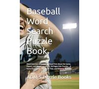 Baseball Word Search Puzzle Book: Word Searches with Easy-to-Read Print About the Game, Players, and More | 6x9 inches, 110 Pages | 50+ Puzzles … A ... for Fans, Road Trips, and Relaxing Moments