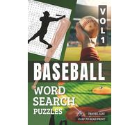 Baseball Word Search Puzzles Vol.1: Word Find Puzzles For Baseball Lovers | Easy-To-Read Print, Travel-Size 6x9 inches, 50+ Puzzles, Thoughtful Gift