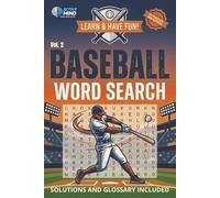 Baseball Word Search Vol.2: Learn and have fun! 55 Baseball Word Searches for all ages, 660 words | Solutions and Glossary for curious minds included ... inches, 140 pages | Gift for baseball lovers