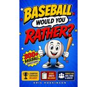 Baseball Would You Rather?: 300+ Baseball Questions & Funny Challenges for Kids, Teens & Adults | The Ultimate Baseball Activity Book | Perfect Gift for Young Players, Teammates & Die-Hard Fans
