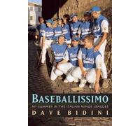 Baseballissimo: My Summer in the Italian Minor Leagues