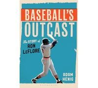Baseball's Outcast: The Story of Ron LeFlore