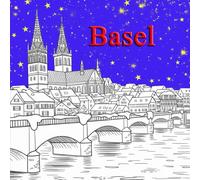 Basel Coloring Book: 50 Elegant Line Art Illustrations - Historic Architecture, Old Town Charm & Life Along the Rhine