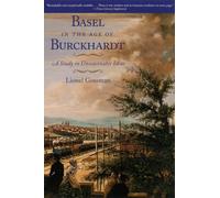 Basel in the Age of Burckhardt: A Study in Unseasonable Ideas