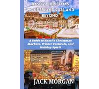 Basel’s Christmas Wonderland 2024 and Beyond: A Guide to Basel’s Christmas Markets, Winter Festivals, and Holiday Spirit
