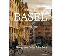 Basel Switzerland: Beautiful photos showing an amazing country, its architecture and unique charm-perfect for travel lovers.