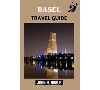 Basel Travel Guide: Smart Budgets, Clear Fares, And Routes You Can Trust
