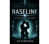 BASELINE: An Erotic Sci-Fi Romance