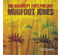 Basement Boys Present Mudfoot Jones - The Basement Boys Present Mudfoot J