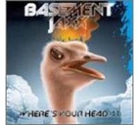 Basement Jaxx - Wheres Your Head at