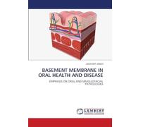 BASEMENT MEMBRANE IN ORAL HEALTH AND DISEASE: EMPHASIS ON ORAL AND MAXILLOFACIAL PATHOLOGIES