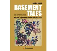 Basement tales. Bob Dylan. The Basement tapes on disc (1968-2014)