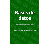 Bases de datos: Módulo profesional 0484