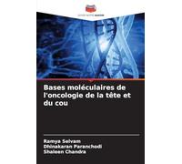 Bases moléculaires de l'oncologie de la tête et du cou